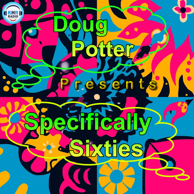 [Doug Potter] Specifically Sixties 5 010525