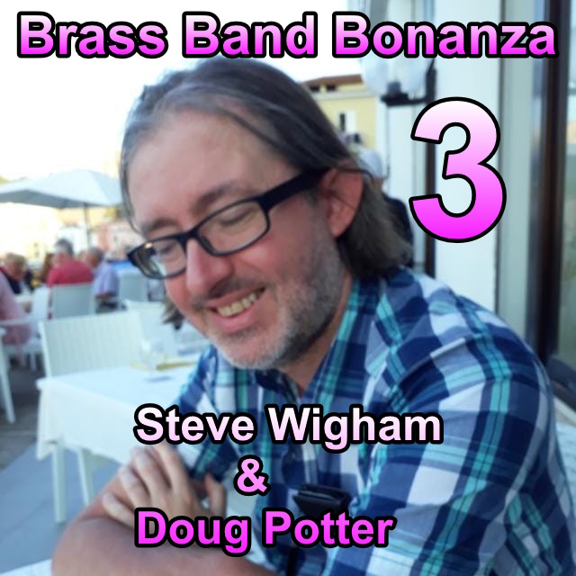 [Doug Potter and Steve Wigham] Brass Band Bonanza 3